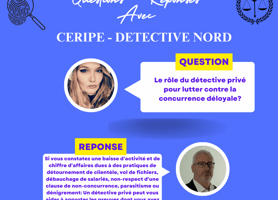Déjouer la concurrence déloyale : le rôle clé du détective privé