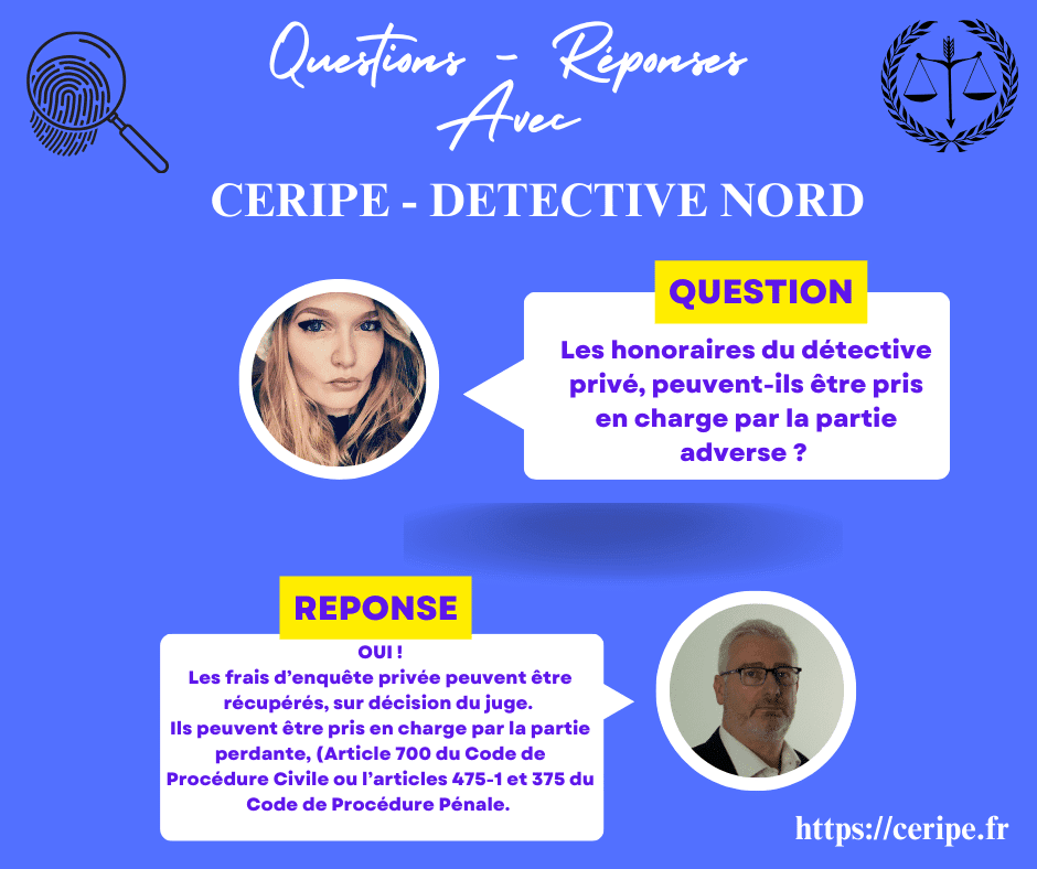 Les honoraires du détective privé, peuvent-ils être pris en charge par la partie adverse prise en charge des honoraires du detective